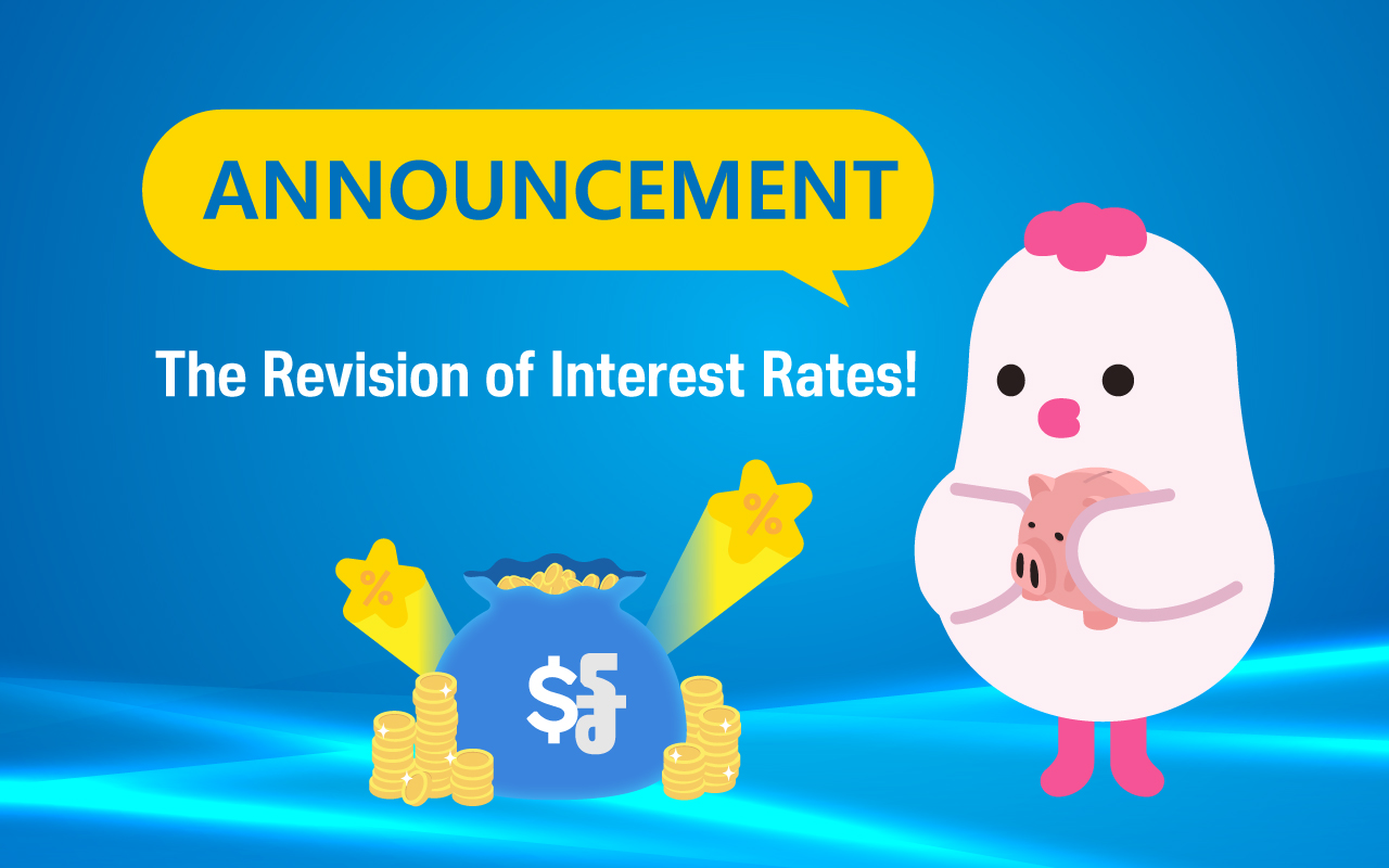 The announcement on revision of Interest Rates effective from August 14, 2026 !
